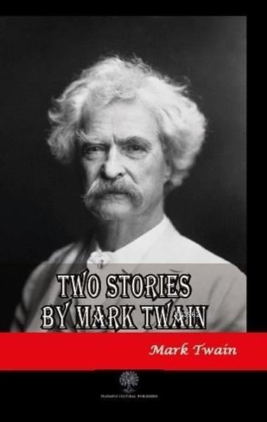 Two Stories by Mark Twain