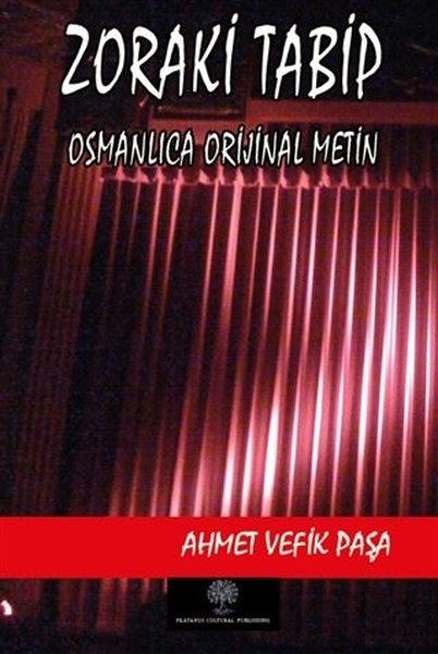 Zoraki Tabip (Osmanlıca Orijinal Metin)