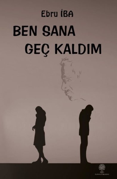 Ben Sana Geç Kaldım