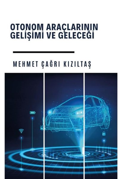 Otonom Araçlarının Gelişi ve Geleceği