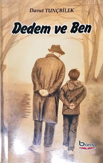 Dedem ve Ben