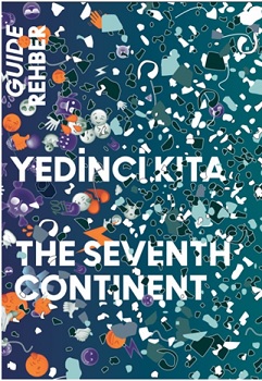 Yedinci Kıta - 16. İstanbul Bienali Rehberi