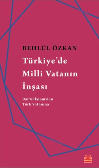 Türkiye'de Milli Vatanın İnşası