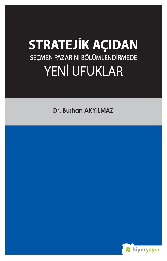 Stratejik Açıdan Seçmen Pazarını Bölümlendirmede Yeni Ufuklar