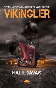 Siyasi ve Sosyo-Kültürel Yönleriyle Vikingler