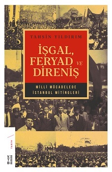 İşgal, Feryad ve Direniş