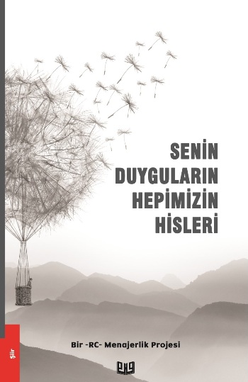 Senin Duyguların Hepimizin Hisleri