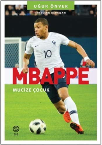 Mbappe Mucize Çocuk