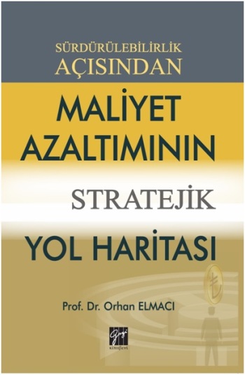 Sürdürülebilirlik Açısından Maliyet Azaltımının Stratejik Yol Haritası