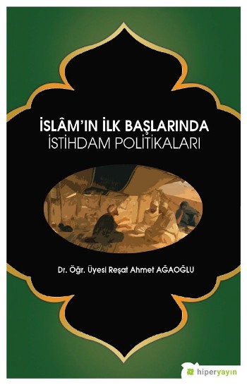 İslam’ın İlk Başlarında İstihdam Politikaları