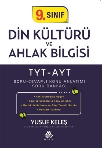 TYT-AYT 9. Sınıf Din Kültürü ve Ahlak Bilgisi Soru Cevaplı Konu Anlatımı Soru Bankası