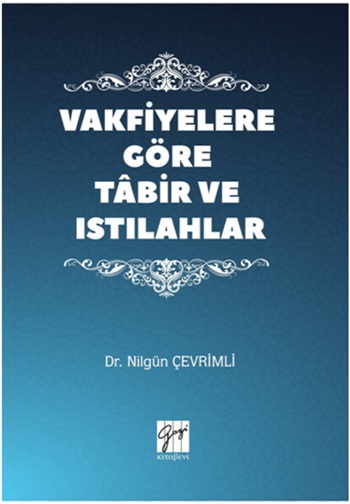 Vakfiyelere Göre Tabir ve Istılahlar