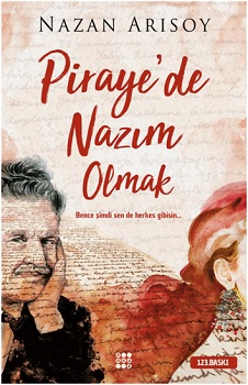 Piraye'de Nazım Olmak