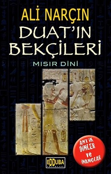 Duat'ın Bekçileri - Mısır Dini