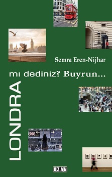 Londra mı Dediniz ? Buyrun