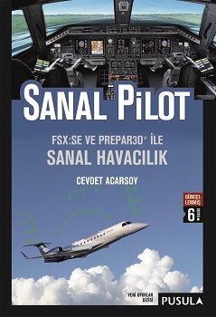 Sanal Pilot (Flight Simulator ile Sanal Havacılık)