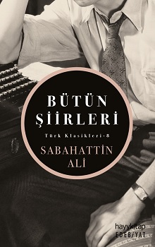 Sabahattin Ali - Bütün Şiirleri