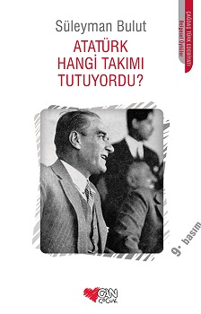 Atatürk Hangi Takımı Tutuyordu?