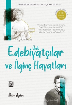 Ünlü Edebiyatçılar ve İlginç Hayatları