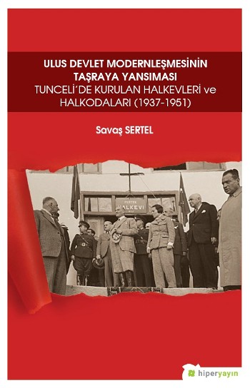 Ulus Devlet Modernleşmesinin Taşraya Yansıması