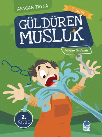 Afacan Tayfa 1. Sınıf Okuma Kitabı - Güldüren Musluk