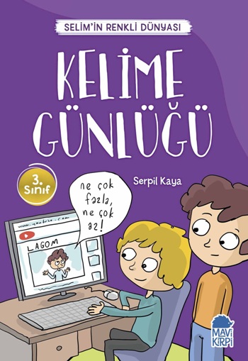 Kelime Günlüğü - Selim’in Renkli Dünyası / 3. Sınıf Okuma Kitabı