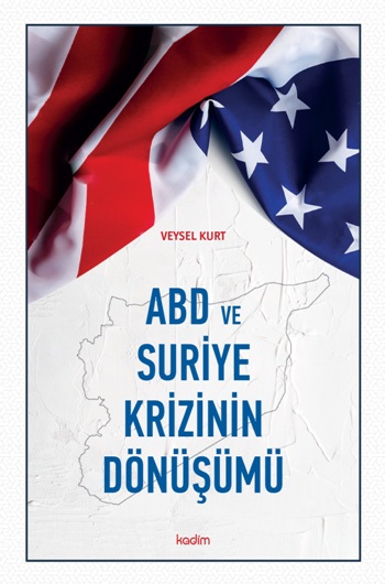 ABD ve Suriye Krizinin Dönüşümü