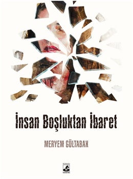 İnsan Boşluktan İbaret