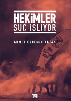 Hekimler Suç İşliyor