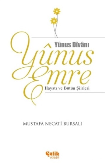 Yunus Emre Hayatı ve Bütün Şiirleri