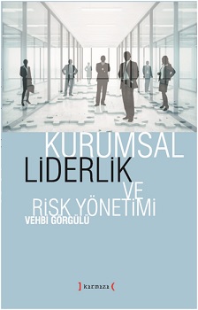 Kurumsal Liderlik ve Risk Yönetimi