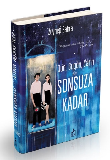 Dün Bugün Yarın ve Sonsuza Kadar (Ciltli)