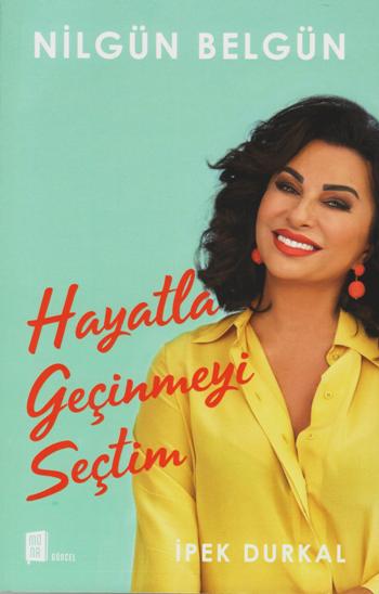 Hayatla Geçinmeyi Seçtim