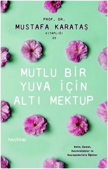 Mutlu Bir Yuva İçin Altı Mektup