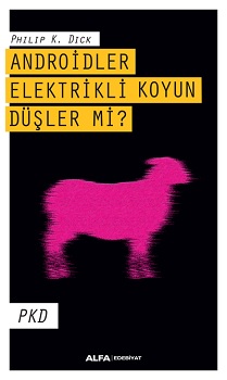 Androidler Elektrikli Koyun Düşler Mi?