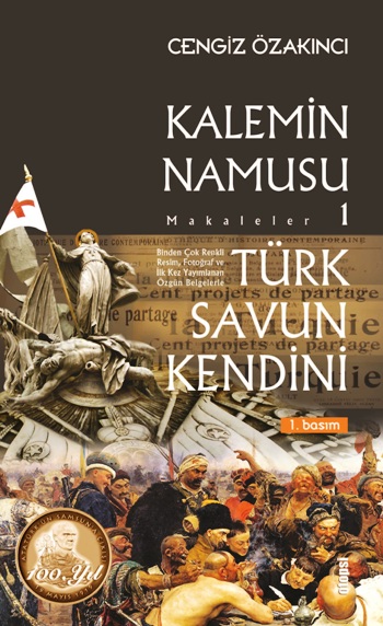 Türk Savun Kendini - Kalemin Namusu Makaleler 1