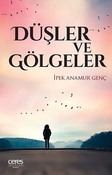 Düşler ve Gölgeler