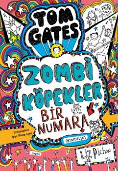 Tom Gates Zombi Köpekler Bir Numara (şimdilik)