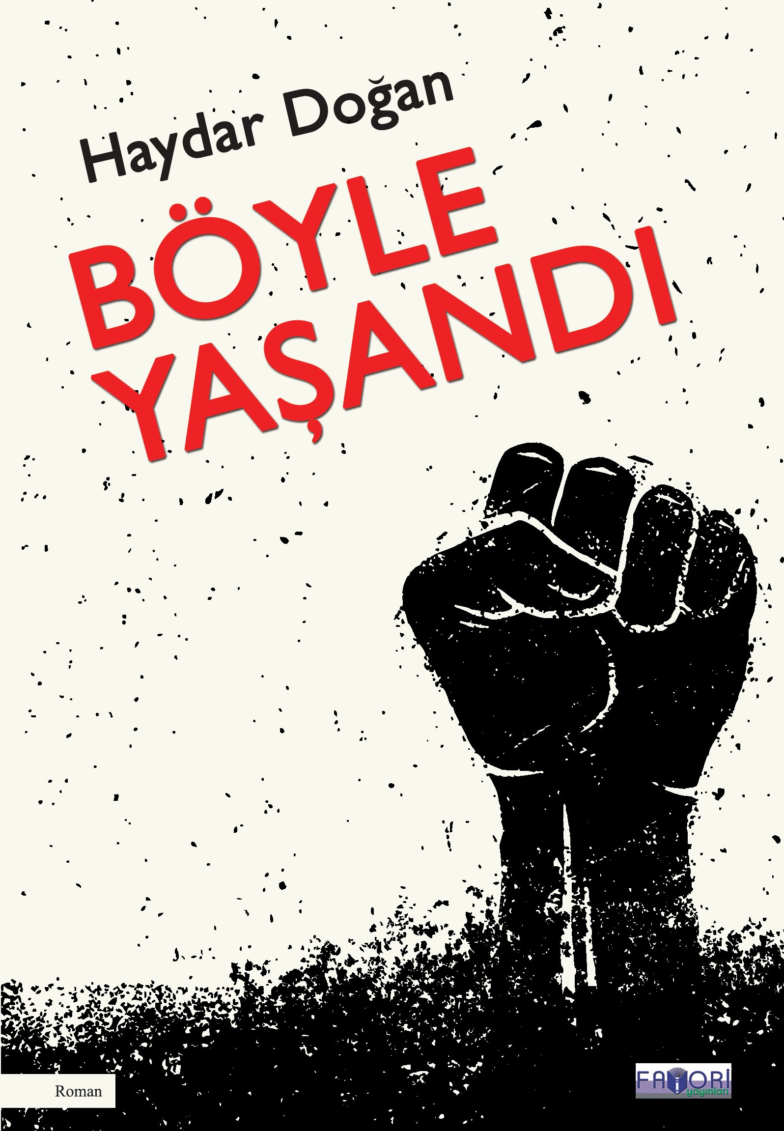 Böyle Yaşandı