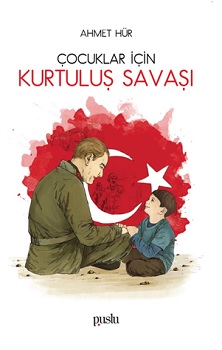 Çocuklar İçin Kurtuluş Savaşı