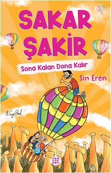 Sakar Şakir 5 - Sona Kalan Dona Kalır