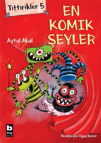 Tittirikler 5 - En Komik Şeyler