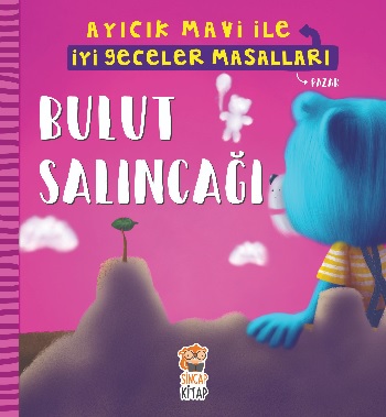 Bulut Salıncağı - Ayıcık Mavi İle İyi Geceler Masalları