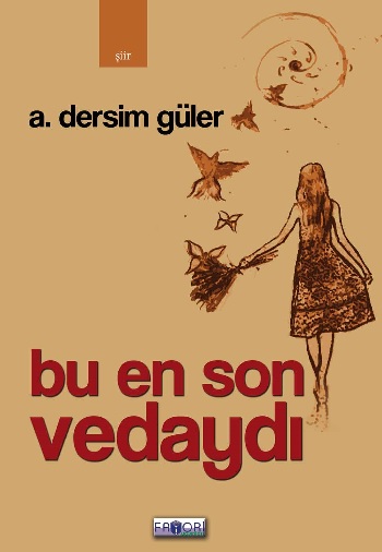 Bu En Son Vedaydı