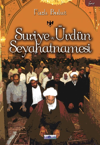 Suriye ve Ürdün Seyahatnamesi