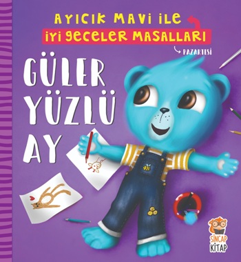 Güler Yüzlü Ay - Ayıcık Mavi İle İyi Geceler Masalları