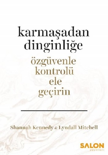 Karmaşadan Dinginliğe