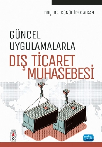 Güncel Uygulamalarla Dış Ticaret Muhasebesi