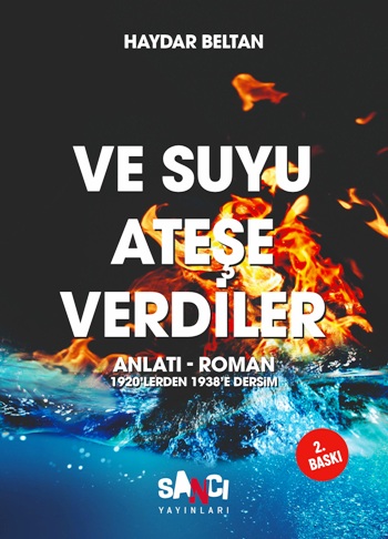 Ve Suyu Ateşe Verdiler