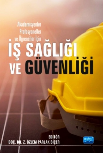 Akademisyenler Profesyoneller ve Öğrenciler İçin İş Sağlığı ve Güvenliği